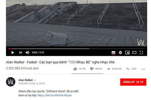 Video Faded của Alan Waker bị người Việt chỉnh sửa để quảng bá kênh YouTube cá nhân.