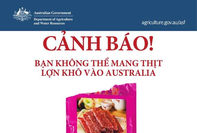 Cảnh báo hành khách Việt mang thịt lợn khô vào Australia Australia cấm mang thịt lợn khô từ bât cứ quốc gia nào vào nước họ.